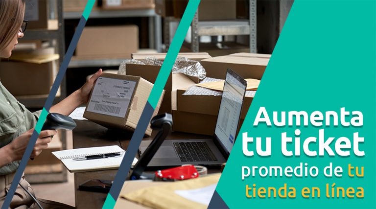 Aumenta tu ticket promedio de tu tienda en línea