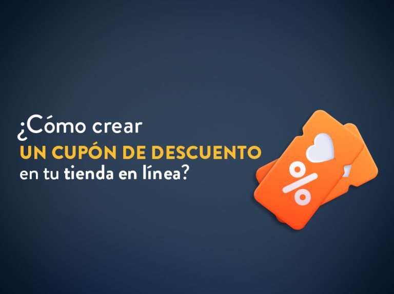 ¿Cómo crear un cupón de descuento en tu tienda en línea? 